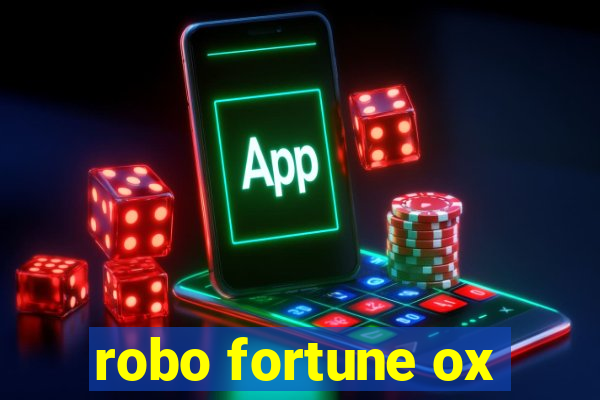 robo fortune ox